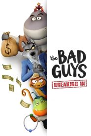 The Bad Guys: Breaking In
