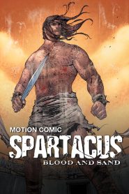 Spartacus: Blood and Sand – The Motion Comic