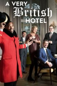 A Very British Hotel