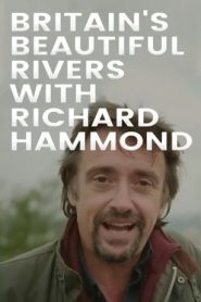 Britain’s Beautiful Rivers with Richard Hammond