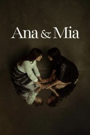 Ana & Mia