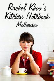 Rachel Khoo’s Kitchen Notebook: Melbourne