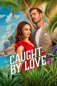 Caught by Love