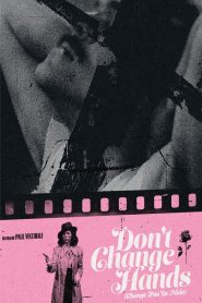 Don’t Change Hands