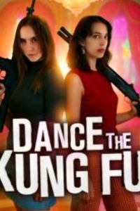 Dance the Kung Fu