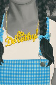 It’s Dorothy!