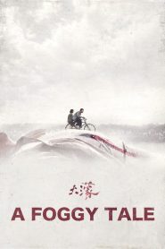 A Foggy Tale