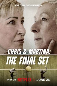 Chris & Martina: The Final Set