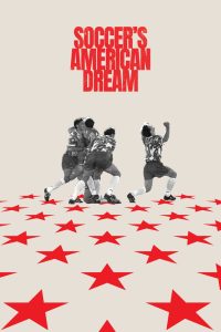 Soccer’s American Dream