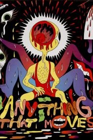Anything That Moves